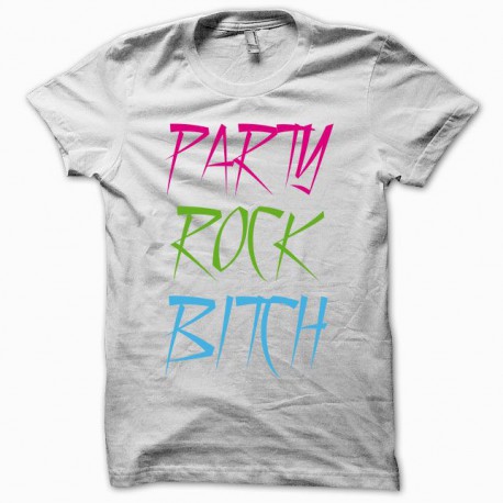 Tee shirt Party Rock Bitch LMFAO blanc