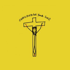 Tee shirt Weeds Chris died for your sins jaune
