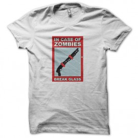 Tee shirt In Case Of Zombies Break Glass blanc
