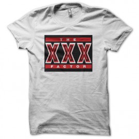 Tee shirt The XXX factor blanc