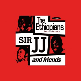 The Ethiopians from Jamaica Sir JJ and friends