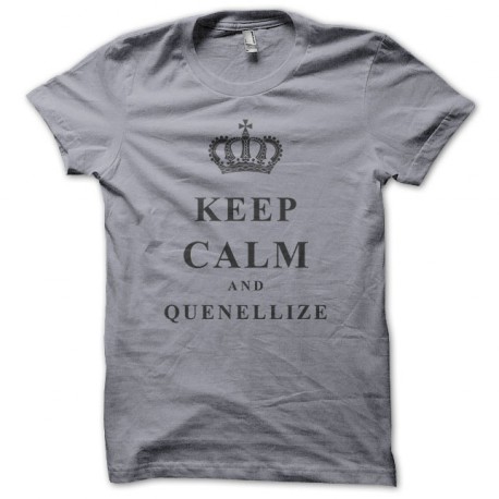 Tee Shirt Keep Calm & Quenellize Slate