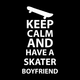 tee shirt keep calm and have a skater boyfriend noir