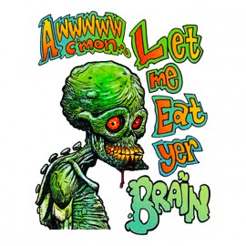 tee shirt awww Let me Eat yer brain blanc
