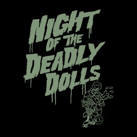 tee shirt Night of the deadly dollys noir