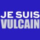 Je suis Vulcain