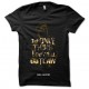tee shirt The only thing i do will is out law noir